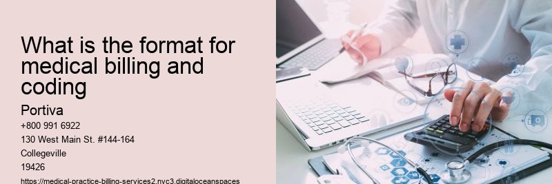What is the format for medical billing and coding