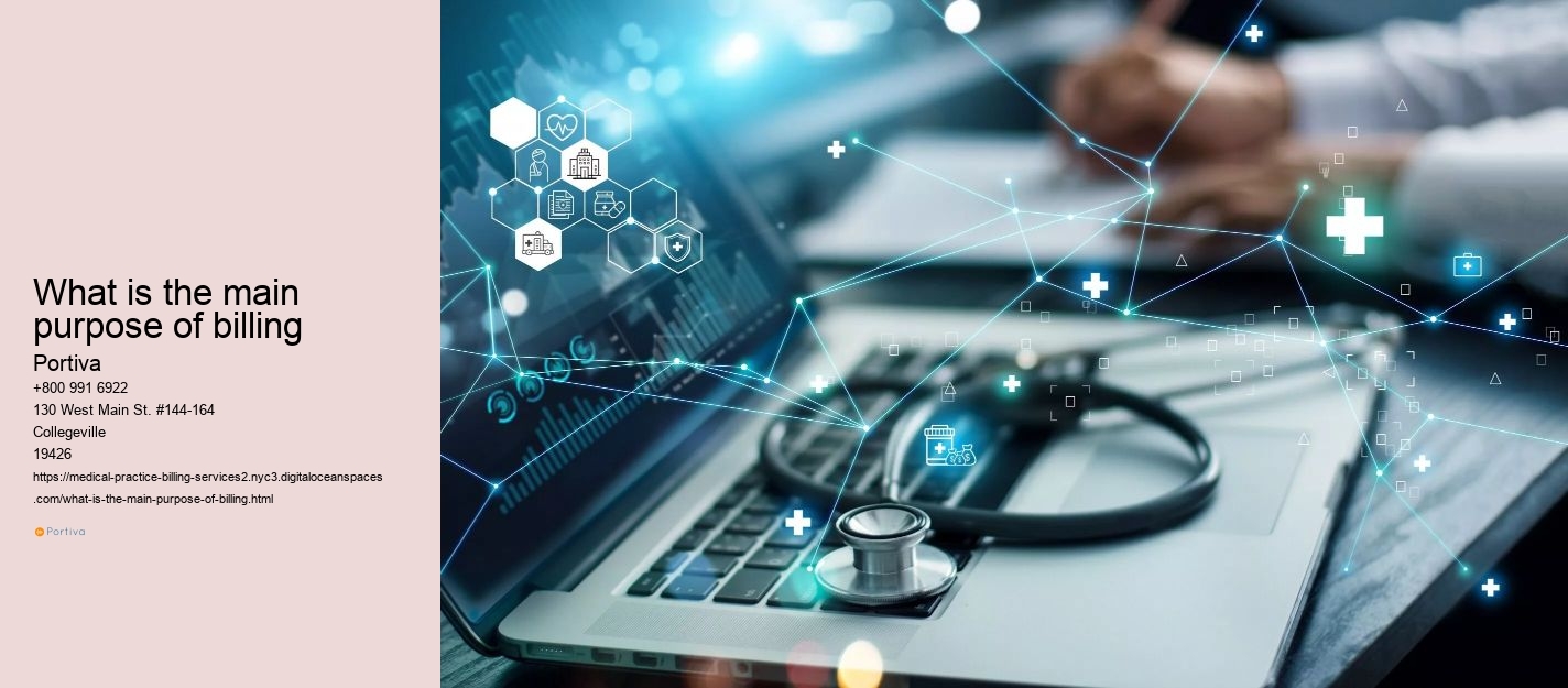 What is the main purpose of billing